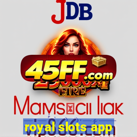 royal slots app